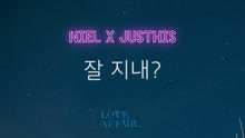 NIEL & JUSTHIS - What's good？