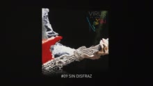 Virus - Sin Disfraz (Pseudo Video)