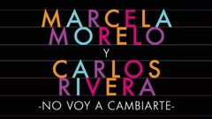 No Voy a Cambiarte