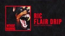 Offset,Metro Boomin - Offset & Metro Boomin - Ric Flair Drip 试听版