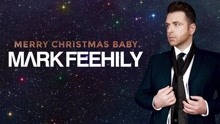 Mark Feehily - Merry Christmas Baby 试听版