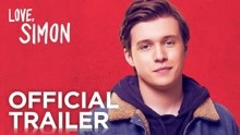 影视原声 - 电影《Love, Simon》预告片
