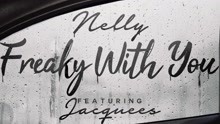 Nelly - Freaky with You (Audio)