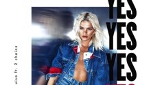 Louisa & 2 Chainz - YES