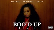 Nicki Minaj,Quavo,Ella Mai - Ella Mai – Boo'd Up (Remix)